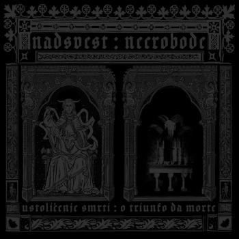 Nadsvest / Necrobode - Ustoličenje smrti/O triunfo da morte Split - Vinyl 12"